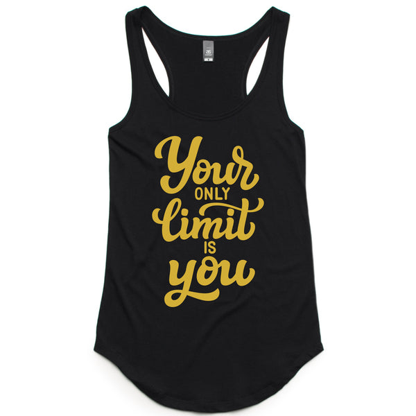 LW (Women's) - Your Only Limit Is You