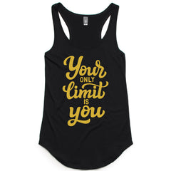 LW (Women's) - Your Only Limit Is You