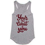 LW (Women's) - Your Only Limit Is You