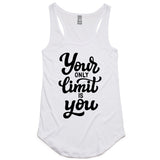 LW (Women's) - Your Only Limit Is You