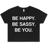 LW (Women's) - Be Happy Be Sassy Be You