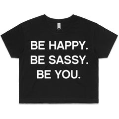 LW (Women's) - Be Happy Be Sassy Be You
