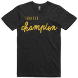 LW (Unisex) - Forever Champion