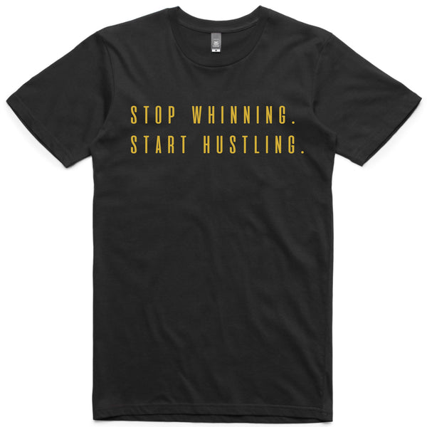 LW (Men's) - Stop Whinning Start Hustling