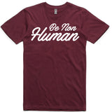 LW (Unisex) - Be Non Human