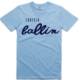 LW (Unisex) - Forever Ballin