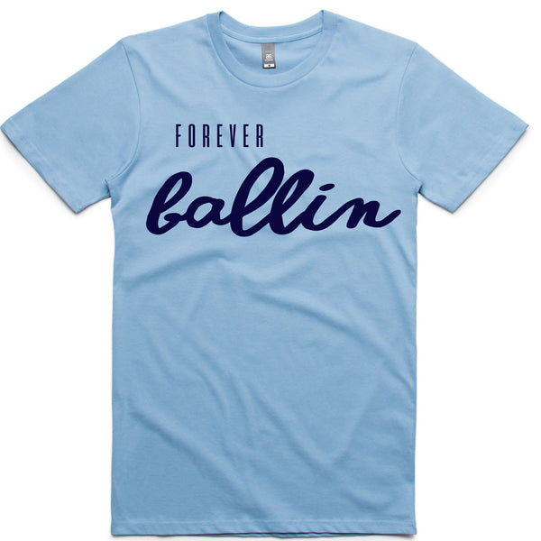LW (Unisex) - Forever Ballin