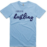 LW (Unisex) - Forever Hustling