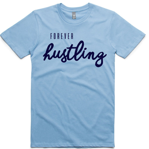 LW (Unisex) - Forever Hustling