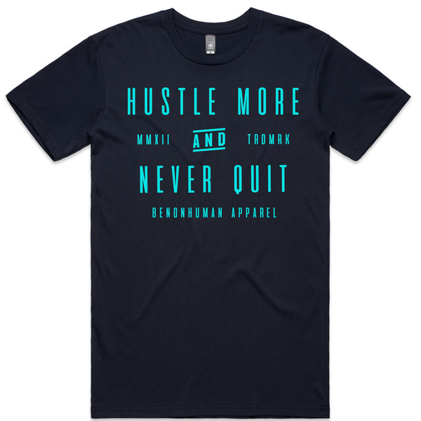 LW (Unisex) - Hustle More and Never Quit