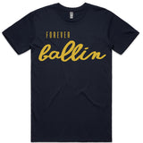 LW (Unisex) - Forever Ballin