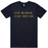 LW (Men's) - Stop Whinning Start Hustling