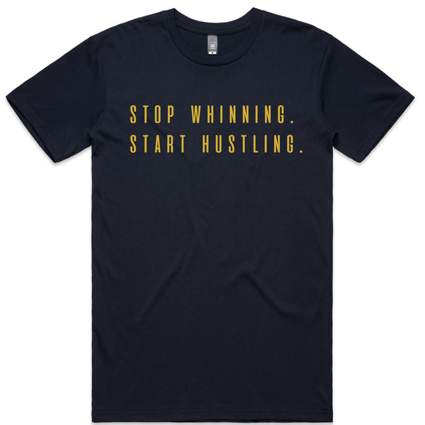 LW (Men's) - Stop Whinning Start Hustling