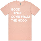 LW (Unisex) - Good Things Come From The Hood