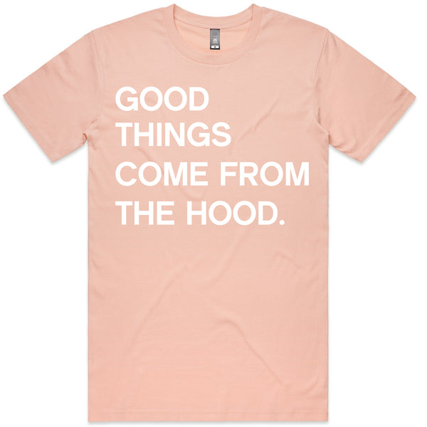 LW (Unisex) - Good Things Come From The Hood