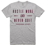 LW (Unisex) - Hustle More and Never Quit