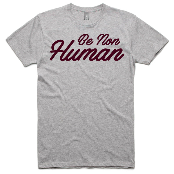 LW (Unisex) - Be Non Human