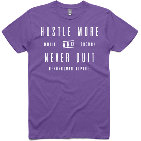 LW (Unisex) - Hustle More and Never Quit
