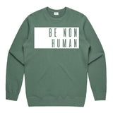 LW (Men's) - Premium Crew Be Non Human