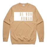 LW (Men's) - Premium Crew Be Non Human